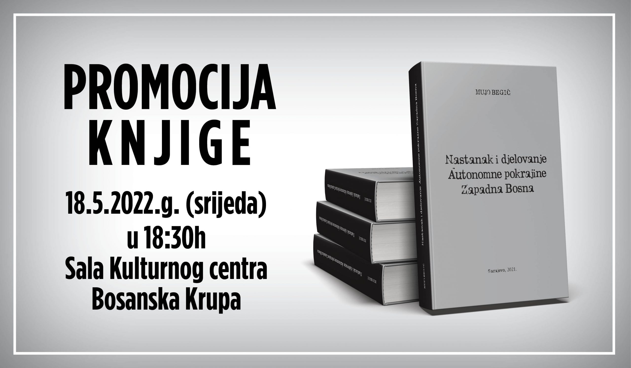 Mujo Begić - Nastanak i djelovanje Autonomne pokrajine Zapadna Bosna